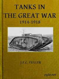 Cover of Tanks in the Great War, 1914-1918 — Context and Discussion