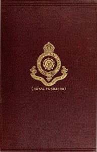 Cover of The War History of the 4th Battalion, the London Regiment (Royal Fusiliers), 1914-1919 — Key Ideas to Explore
