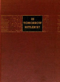 Cover of Is Tomorrow Hitler's? 200 Questi...