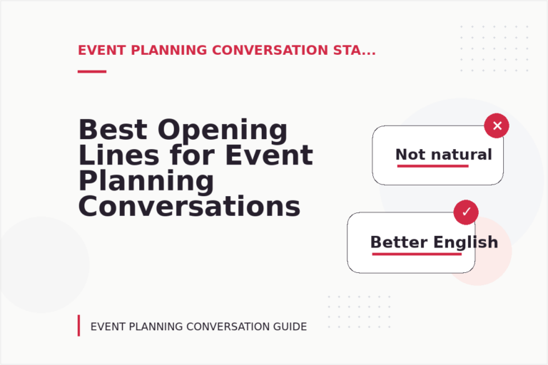 Best Opening Lines for Event Planning Conversations Best Opening Lines for Event Planning Conversations