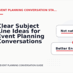 Clear Subject Line Ideas for Event Planning Conversations