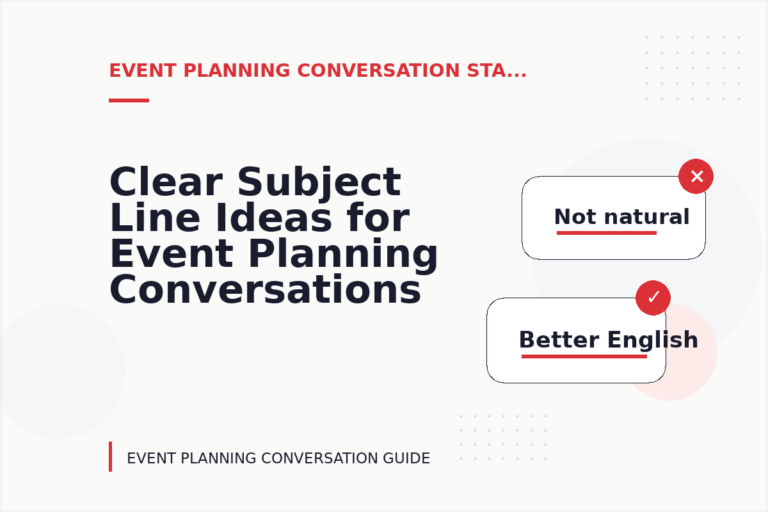 Clear Subject Line Ideas for Event Planning Conversations Clear Subject Line Ideas for Event Planning Conversations