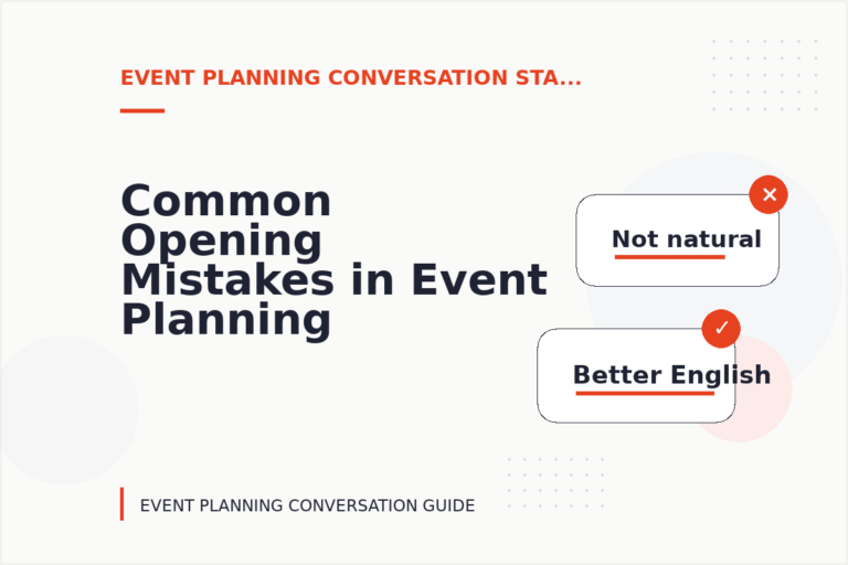 Common Opening Mistakes in Event Planning Conversations Common Opening Mistakes in Event Planning Conversations