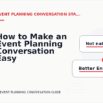 How to Make an Event Planning Conversation Easy to Understand