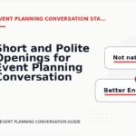 Short and Polite Openings for Event Planning Conversation English