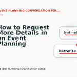 How to Request More Details in an Event Planning Conversation