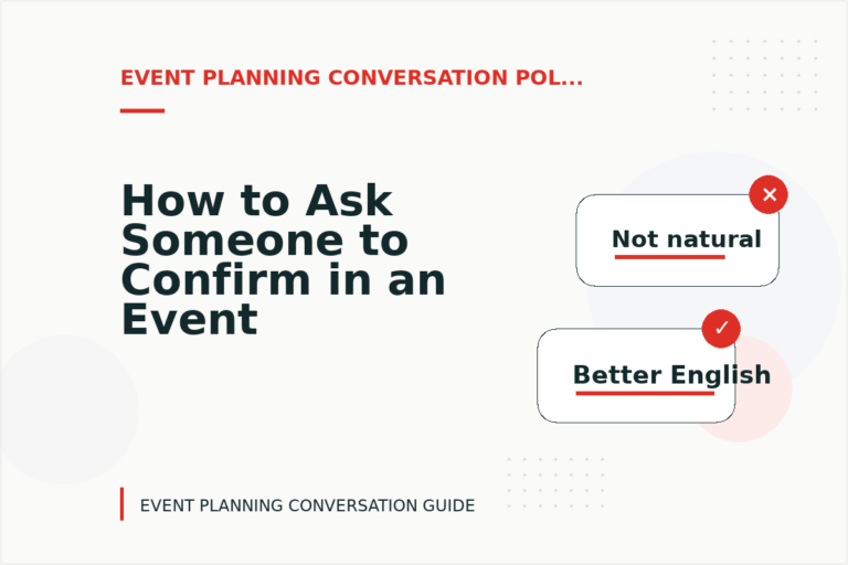 How to Ask Someone to Confirm in an Event Planning Conversation