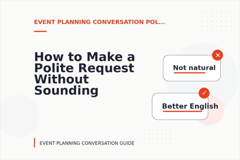 How to Make a Polite Request Without Sounding Demanding in Event Planning Conversation English How to Make a Polite Request Without Sounding Demanding in Event Planning Conversation English