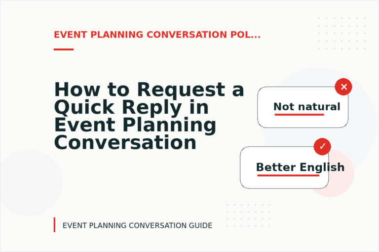 How to Request a Quick Reply in Event Planning Conversation English How to Request a Quick Reply in Event Planning Conversation English