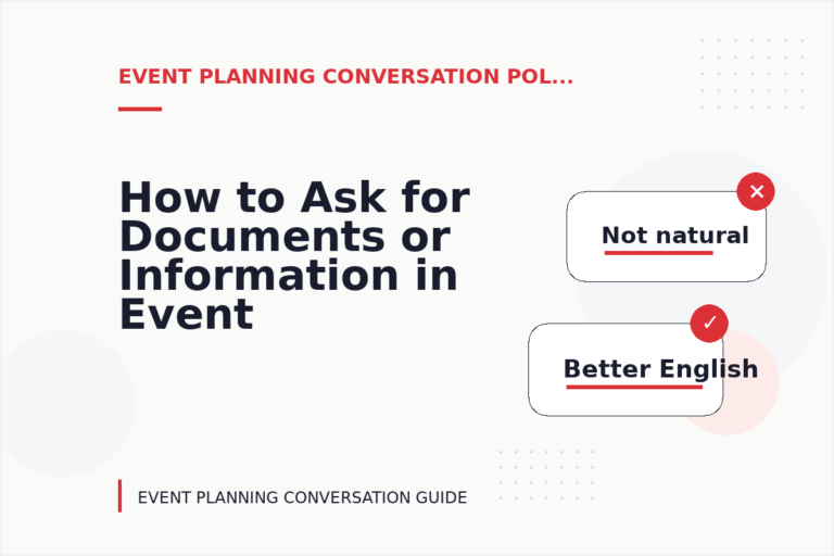 How to Ask for Documents or Information in Event Planning Conversation English How to Ask for Documents or Information in Event Planning Conversation English