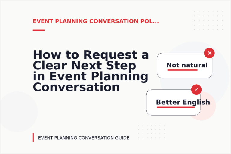 How to Request a Clear Next Step in Event Planning Conversation English