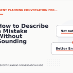 How to Describe a Mistake Without Sounding Rude in Event Planning Conversation English