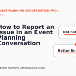 How to Report an Issue in an Event Planning Conversation