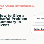 How to Give a Useful Problem Summary in Event Planning Conversation English