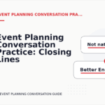 Event Planning Conversation Practice: Closing Lines and Follow-Ups